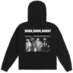 Burn, Burn, Burnt Hoodie